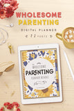 Wholesome Parenting Digital Planner (72 Pages)