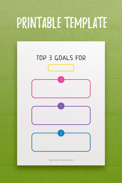 3 Goal Layout GS: Top 3 Goals Template