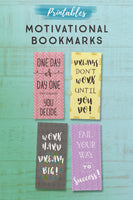 Motivational Printable Bookmarks*